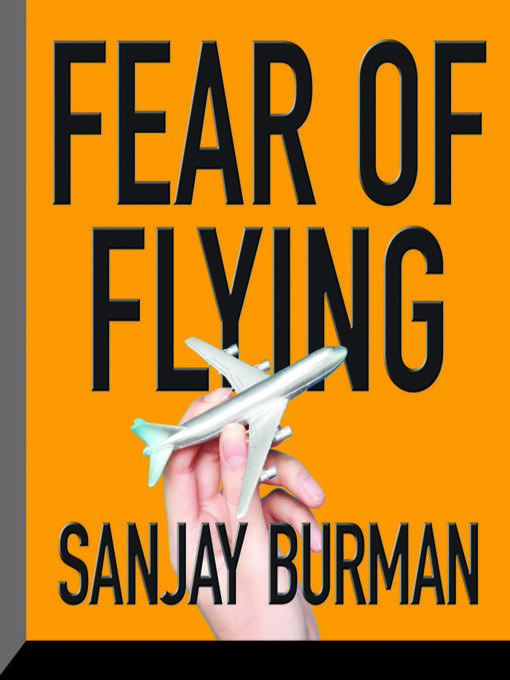 Title details for Fear of Flying by Sanjay Burman - Wait list